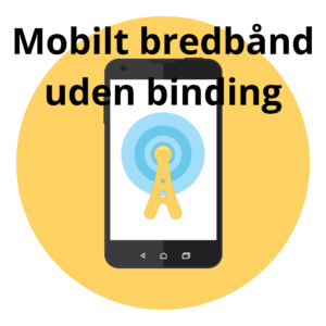 Mobilt bredbånd uden binding